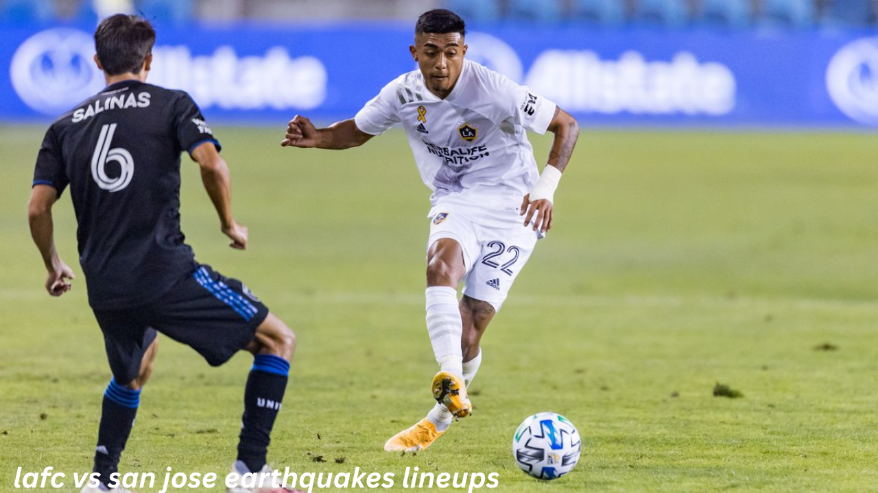 Clash of Rivals lafc vs san jose earthquakes lineups Lineups, Strategies, and Key Players